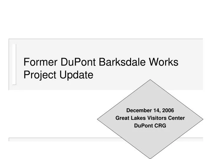 former dupont barksdale works project update