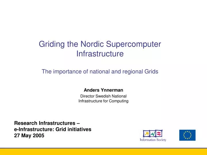 griding the nordic supercomputer infrastructure the importance of national and regional grids