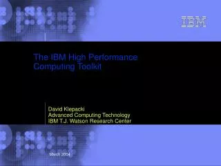 The IBM High Performance Computing Toolkit