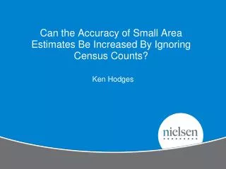Can the Accuracy of Small Area Estimates Be Increased By Ignoring Census Counts?