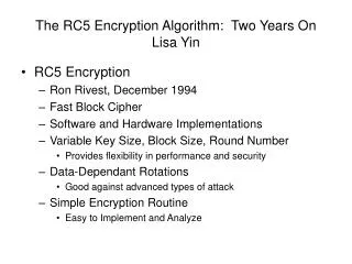 The RC5 Encryption Algorithm: Two Years On Lisa Yin