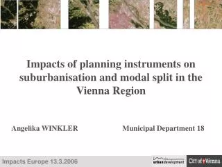 Impacts of planning instruments on suburbanisation and modal split in the Vienna Region