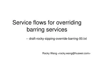 Service flows for overriding barring services