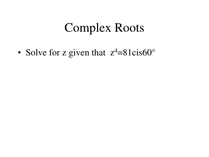 complex roots