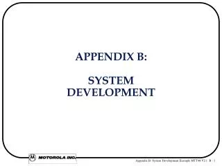 APPENDIX B: SYSTEM DEVELOPMENT