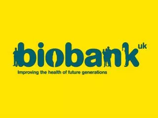 The UK Biobank will