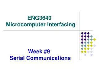 Week #9 Serial Communications