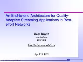 An End-to-end Architecture for Quality-Adaptive Streaming Applications in Best-effort Networks