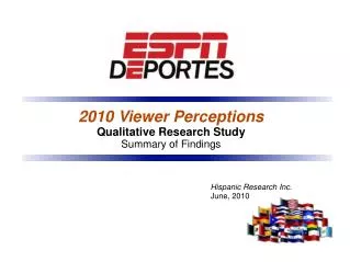2010 Viewer Perceptions Qualitative Research Study Summary of Findings