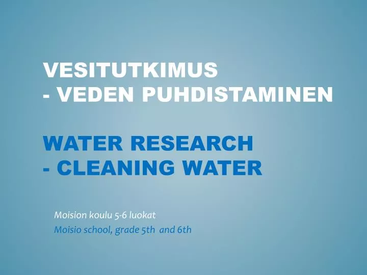 vesitutkimus veden puhdistaminen water research cleaning water