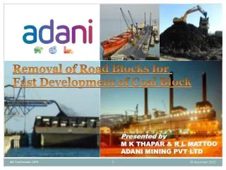 Removal of Road Blocks for Fast Development of Coal Block