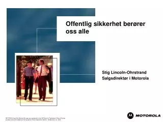 offentlig sikkerhet ber rer oss alle
