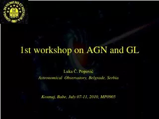 1st workshop on AGN and GL