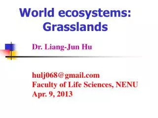 World ecosystems: Grasslands