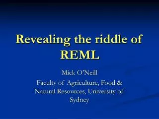 Revealing the riddle of REML