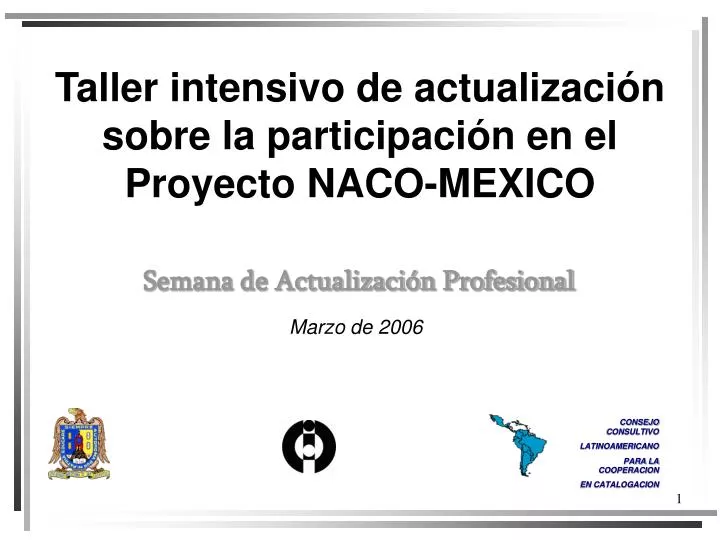 taller intensivo de actualizaci n sobre la participaci n en el proyecto naco mexico