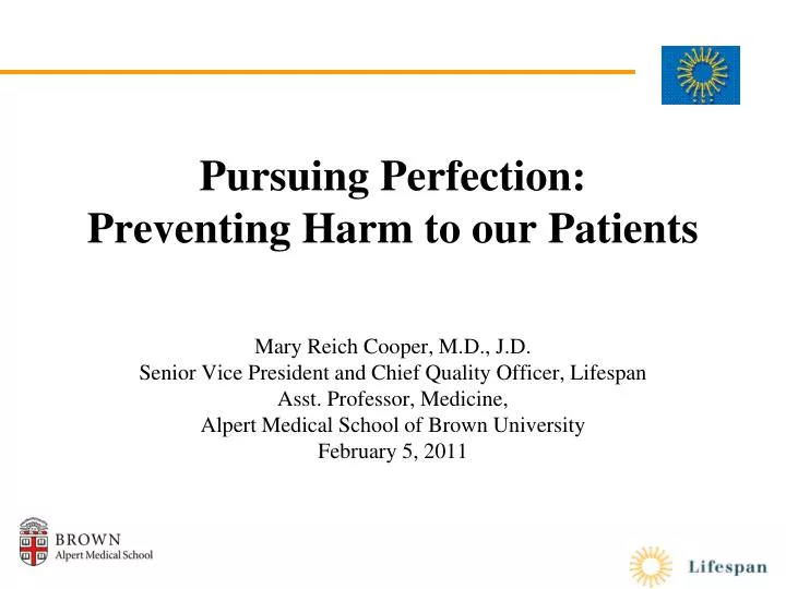pursuing perfection preventing harm to our patients