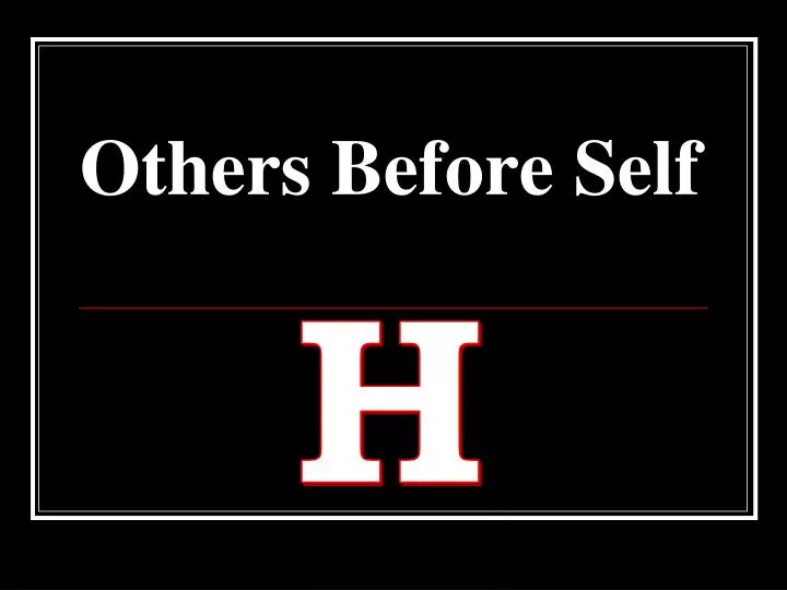 others before self