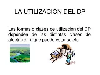 la utilizaci n del dp