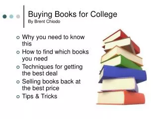 Buying Books for College By Brent Chiodo