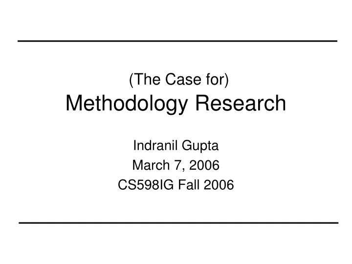 the case for methodology research