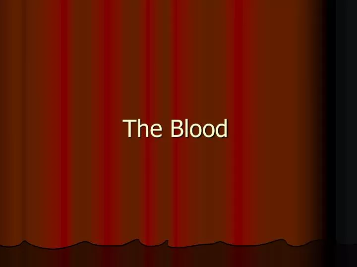 the blood
