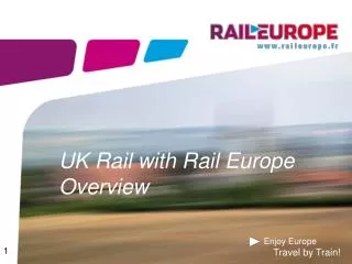 UK Rail with Rail Europe Overview