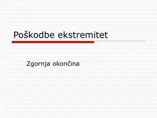 po kodbe ekstremitet