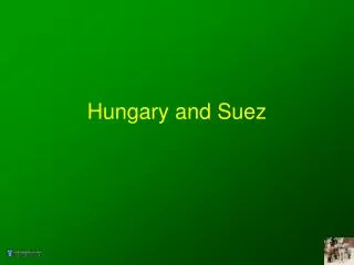 Hungary and Suez