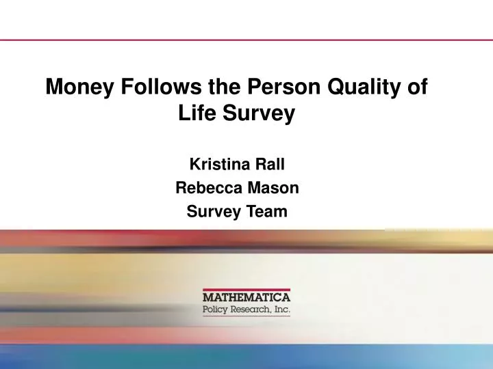 money follows the person quality of life survey