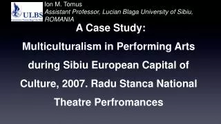 Ion M. Tomus Assistant Professor, Lucian Blaga University of Sibiu, ROMANIA