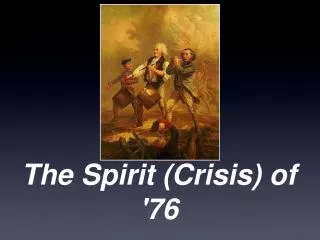 The Spirit (Crisis) of '76