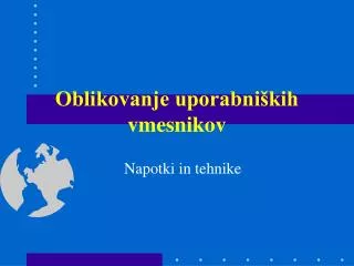 oblikovanje uporabni kih vmesnikov