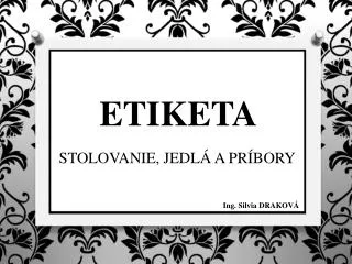 etiketa stolovanie jedl a pr bory