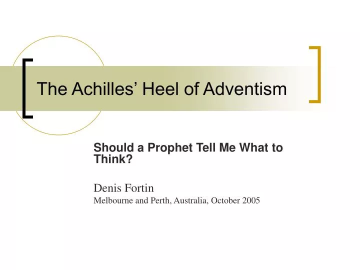 the achilles heel of adventism