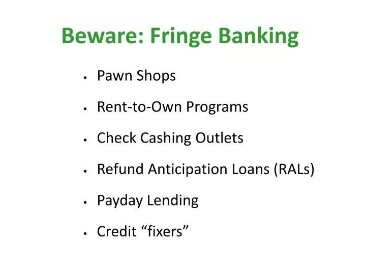 beware fringe banking