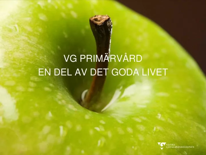 vg prim rv rd en del av det goda livet