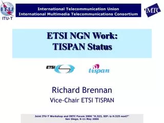 ETSI NGN Work: TISPAN Status
