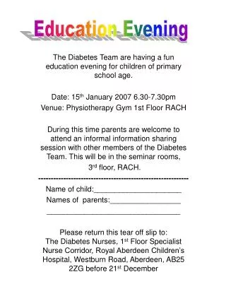 The Diabetes Team are having a fun education evening for children of primary school age.