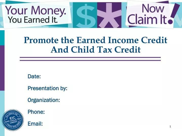 promote the earned income credit and child tax credit