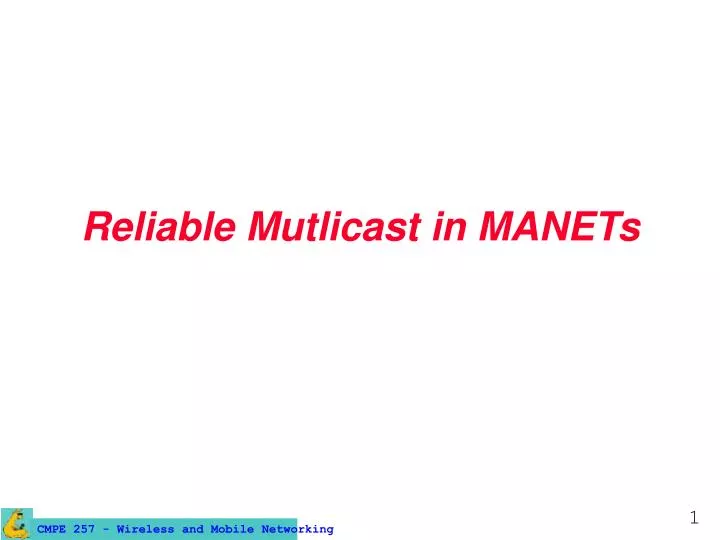 reliable mutlicast in manets