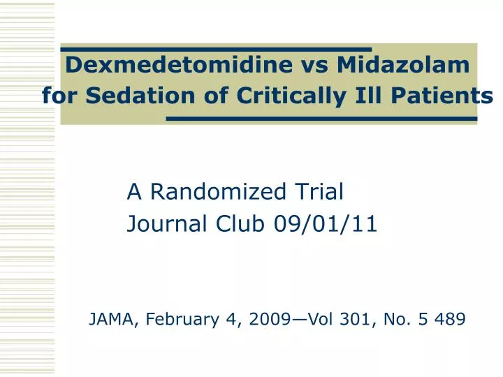 dexmedetomidine vs midazolam for sedation of critically ill patients
