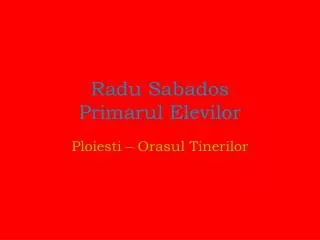 radu sabados primarul elevilor