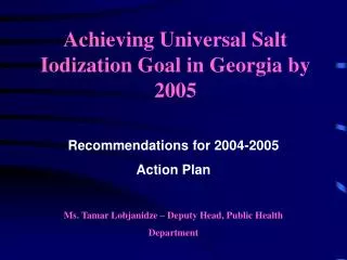 Achieving Universal Salt Iodization Goal in Georgia by 2005