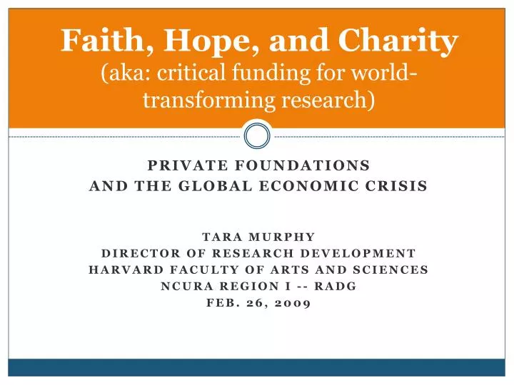 faith hope and charity aka critical funding for world transforming research