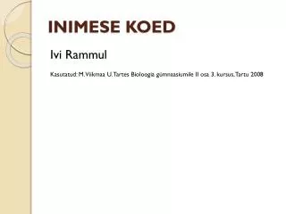 inimese koed