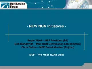 - NEW NGN Initiatives -