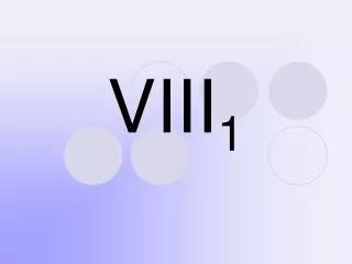 viii 1