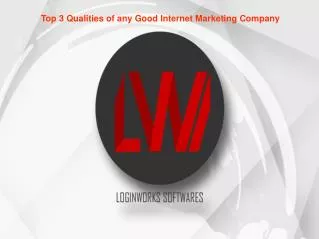 Top 3 Qualities of Good Internet Marketing Company
