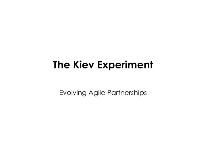 the kiev experiment